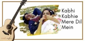 Kabhi Kabhie Mere Dil Mein Guitar Tabs