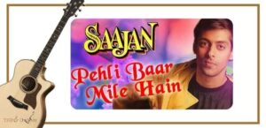 Pehli Baar Mile Hain Tabs - Saajan