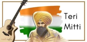Teri Mitti Guitar Tabs - Kesari