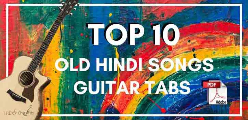 Download Top 10 Old Hindi Songs Guitar Tabs Tab And Chord