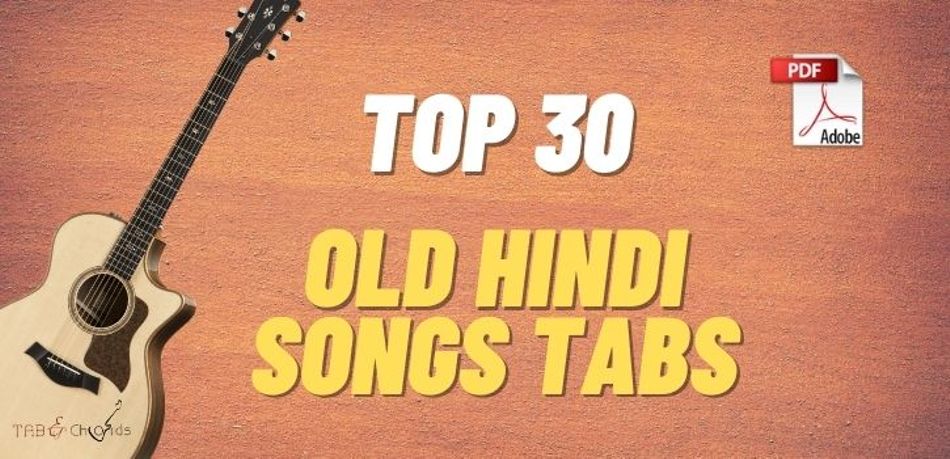 Download Top 30 Old Hindi Songs Guitar Tabs PDF Book Tab And Chord