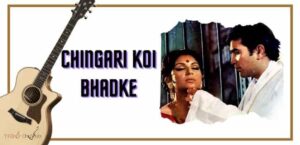 Chingari Koi Bhadke Guitar Tabs - Kishore Kumar