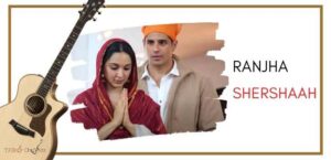 Ranjha Guitar Tabs Chords Shershaah