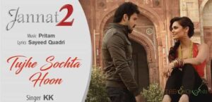 Tujhe Sochta Hoon Guitar Tabs - Jannat 2