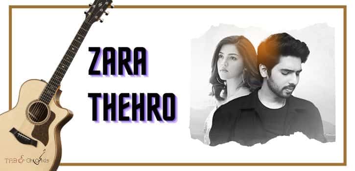 Zara Thehro Guitar Tabs - Armaan Malik