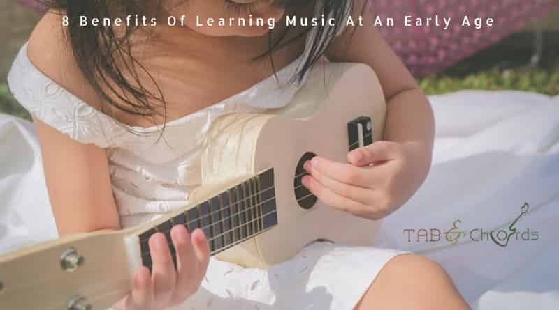 8-benefits-of-learning-music-at-an-early-age-tab-and-chord