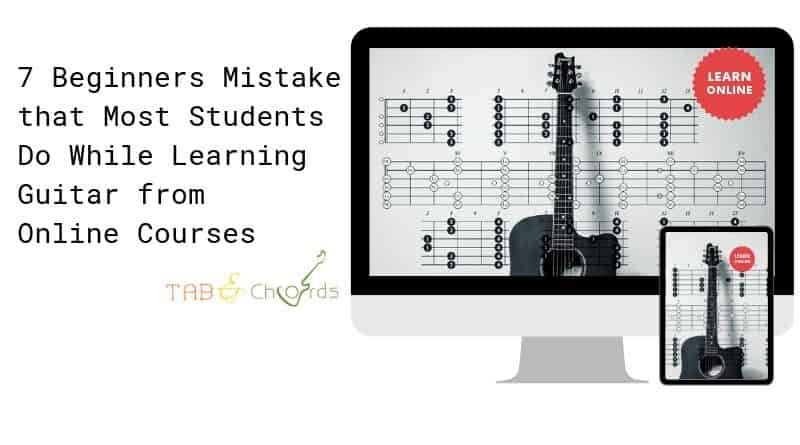 7 Beginners Mistake that Most Students Do While Learning Guitar from Online Courses