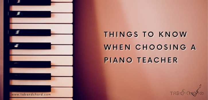 Things to Know When Choosing a Piano Teacher