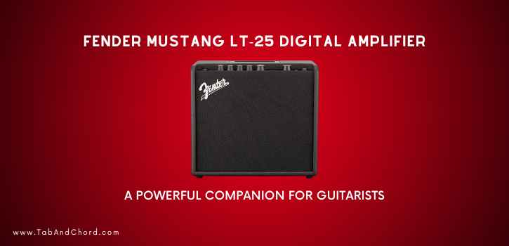 Fender Mustang LT-25 Digital Amplifier A Powerful Companion for Guitarists