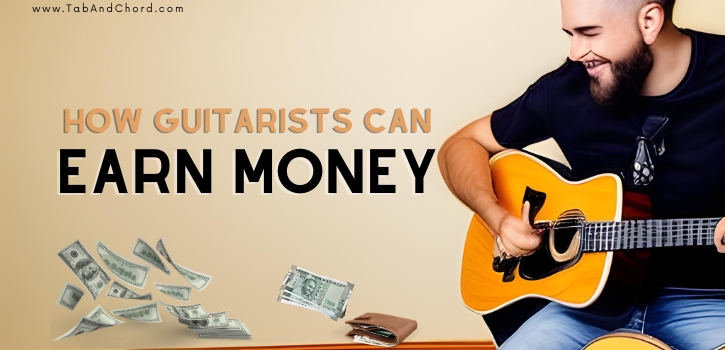 How Guitarists Can Earn Money