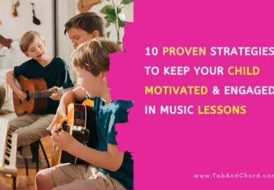 10 Proven Strategies to Keep Your Child Motivated & Engaged in Music Lessons